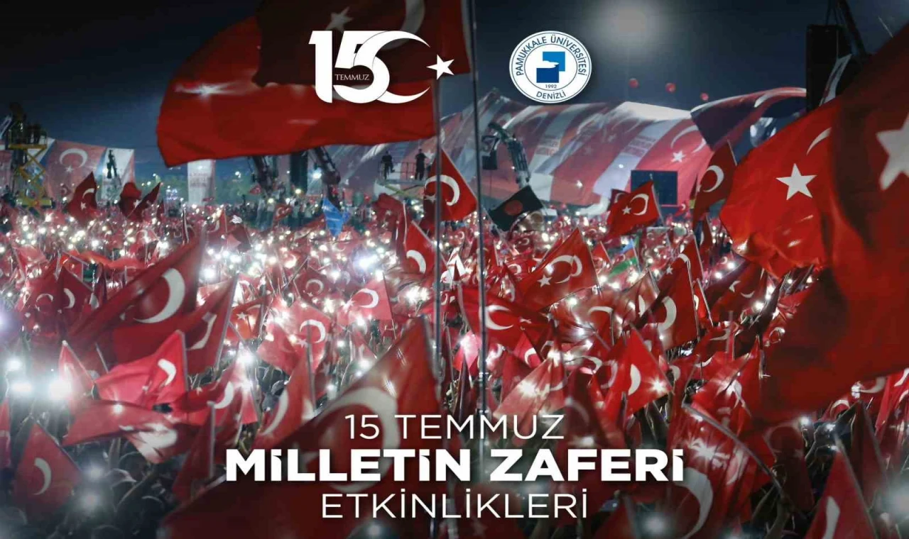 15 Temmuz PAÜ’de düzenlenecek etkinliklerle kutlanacak