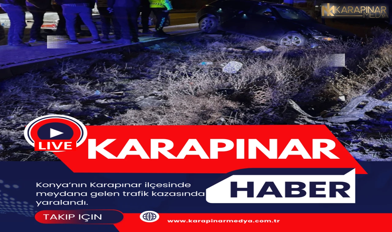 Karapınar'da trafik kazası: 1 yaralı