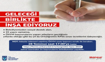 Ankara Büyükşehir, KPSS Ortaöğretim Sınavı’na gireceklerin ücretlerini karşılayacak