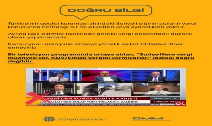 Dezenformasyonla Mücadele Merkezi ”Suriyelilere vergi muafiyeti var” iddiasını yalanladı