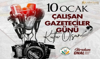 Karapınar Belediye Başkanı İbrahim ÖNAL'dan 10 Ocak Çalışan Gazeteciler Günü Kutlama mesajı;